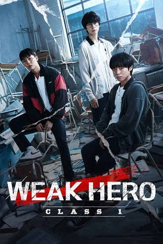 Download Weak Hero Class 1 | 2022 | Season 1 | Dual Audio | Hindi-English | Netflix Web Series | 480p 720p 1080p