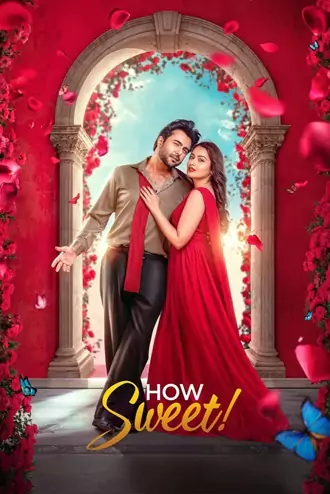 Download How Sweet | 2025 | Bengali ORG | WEB-DL | Full Movie 480p 720p 1080p
